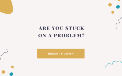 Stuck on a Problem?